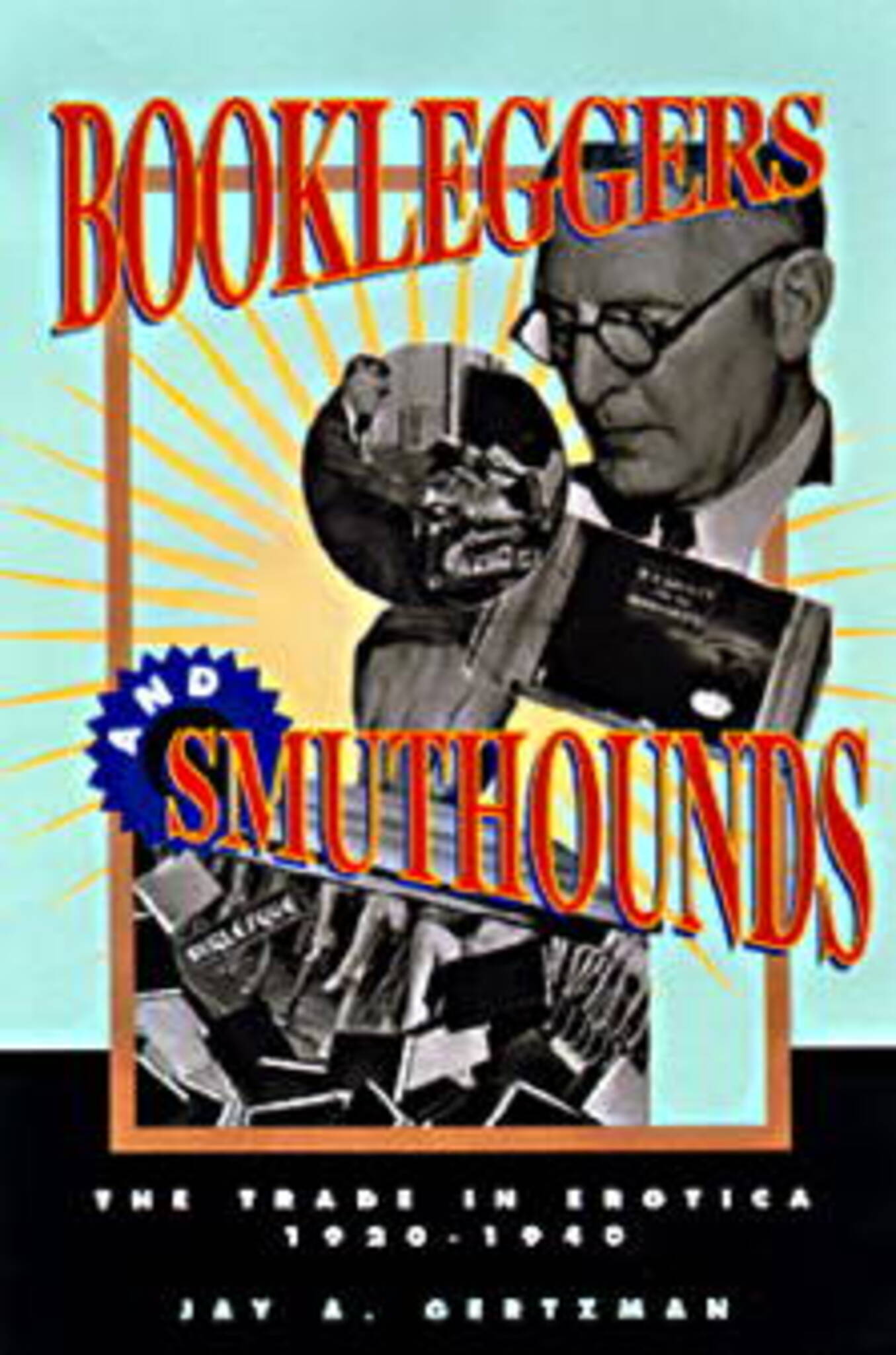 Cover image for Bookleggers and Smuthounds ISBN 9780812217988